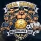 REAL CHOLOS